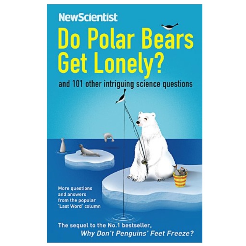 Do Polar Bears Get Lonely?: And 101 Other Intriguing Science Questions Book